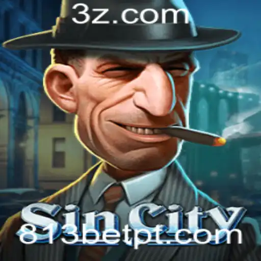 SinCity: Explore o Mundo Encantador do Jogo com 813bet 55
